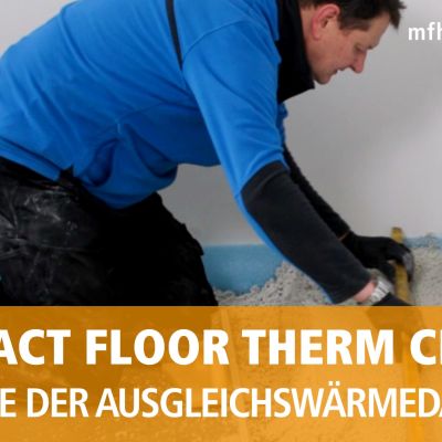 Installation of the COMPACT FLOOR THERM CE compensating thermal insulation