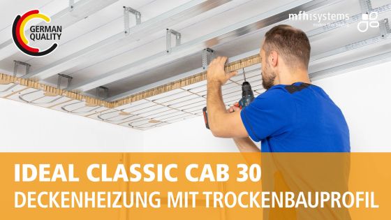 IDEAL CLASSIC CAB 30 – Ceiling heating in dry construction with metal profiles